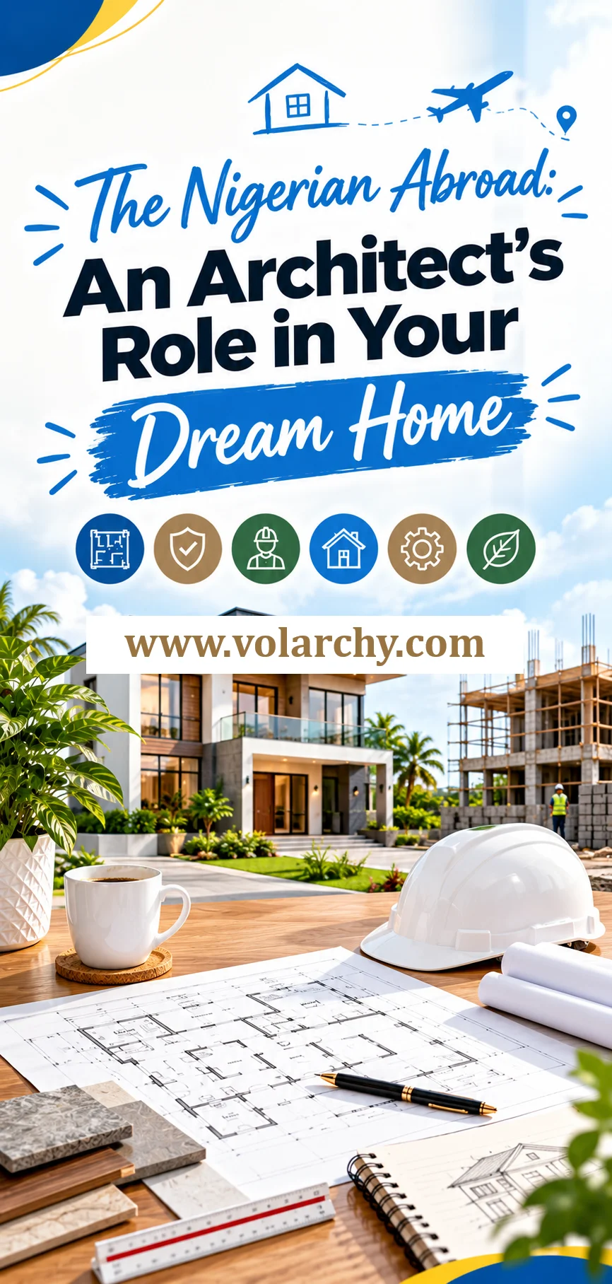 The Nigerian Abroad, An Architect's Role in Your Dream Home