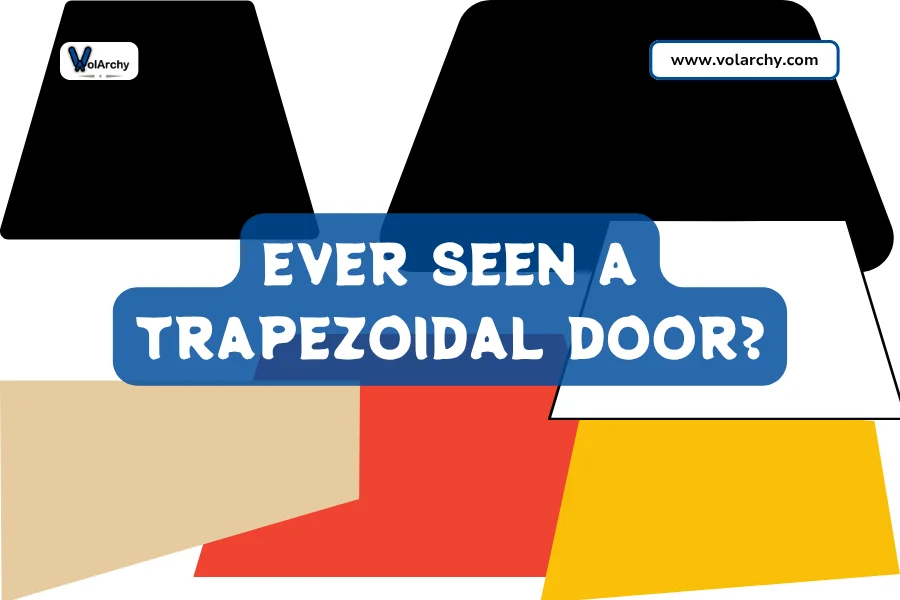 Trapezoidal door
